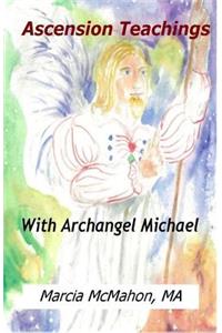 Ascension Teachings with Archangel Michael