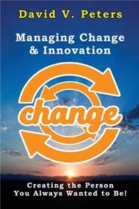 Managing Change & Innovation