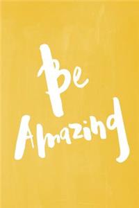 Chalkboard Pastel Journal - Be Series - Be Amazing (Yellow)