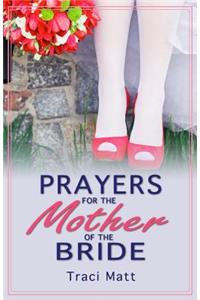 Prayers for the Mother of the Bride