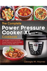 The Complete Power Pressure Cooker XL Cookbook