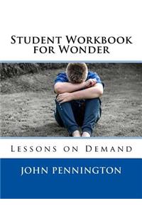 Student Workbook for Wonder