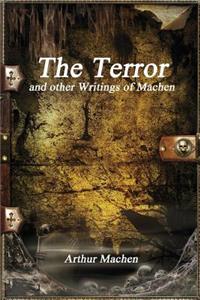 The Terror and Other Writings of Machen
