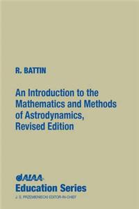 Introduction to the Mathematics and Methods of Astrodynamics, Revised Edition