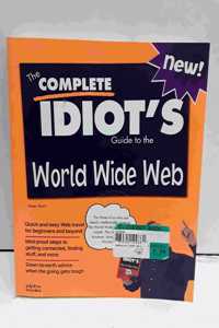 Complete Idiot's Guide to the World Wide Web