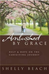 Ambushed by Grace