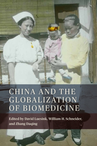 China and the Globalization of Biomedicine