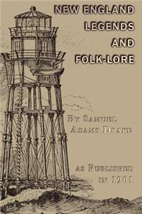 Book of New England Legends and Folk Lore