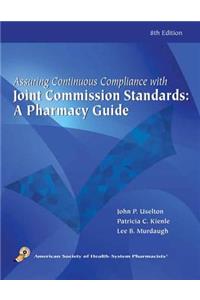 Assuring Continuous Complicance with Joint Commission Standards