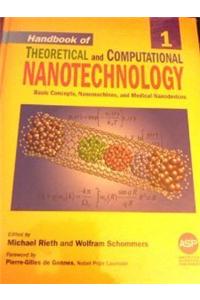 Handbook of Theoretical and Computational Nanotechnology, Vols. 1-10
