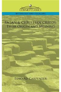 Pagan & Christian Creeds