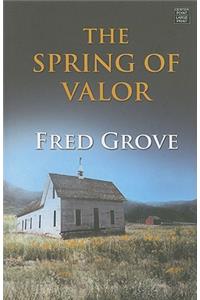 The Spring of Valor