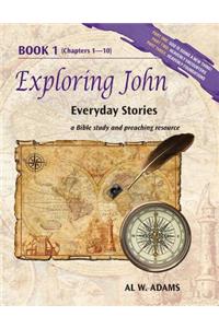 Exploring John, Book 1