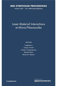 Laser-Material Interactions at Micro/Nanoscales: Volume 1365