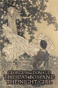 The Day Boy and the Night Girl by George Macdonald, Fiction, Classics, Action & Adventure