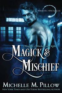 Magick and Mischief