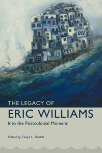 Legacy of Eric Williams