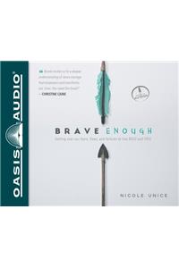 Brave Enough (Library Edition)