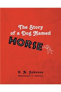 The Story of a Dog Named Horse