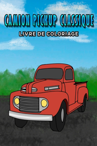 Camion Pickup Classique Livre de Coloriage
