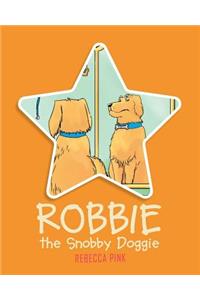 Robbie the Snobby Doggie