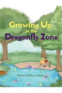 Growing Up in the Dragonfly Zone