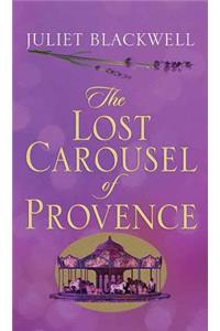 The Lost Carousel Of Provence