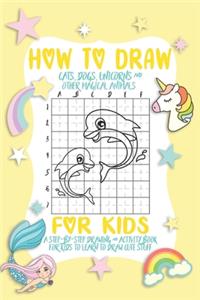 How To Draw A Cat, Dog And Unicorn For Kids