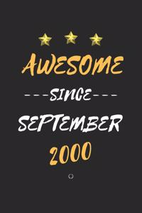 AWESOME Since September 2000 Notebook birthday Gift