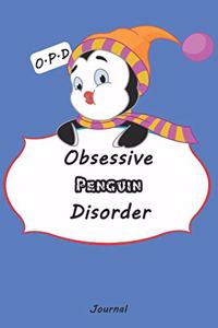 Obsessive Penguin Disorder (O.P.D)