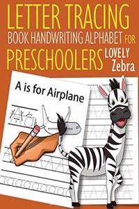 Letter Tracing Book Handwriting Alphabet for Preschoolers Lovely Zebra
