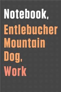Notebook, Entlebucher Mountain Dog, Work