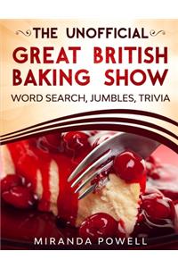 The Unofficial the British Baking Show Word Search Jumbles and Trivia Book
