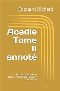 Acadie Tome II annoté