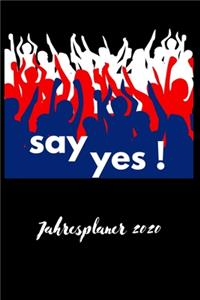 say yes! - Jahreplaner für 2020