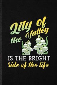 Lily of the Valley Is the Bright Side of the Life