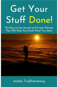 Get Your Stuff Done!