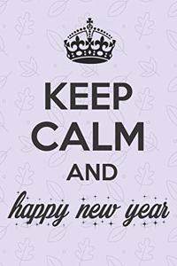 Keep Calm and Happy New Year
