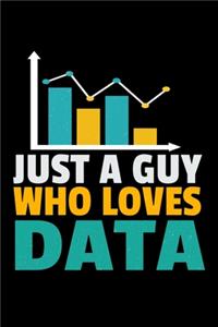 Just A Guy Who Loves Data