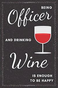 Officer & Drinking Wine Notebook