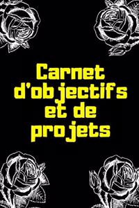 Carnet d'Objectifs Et de Projets
