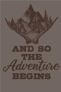 And So The Adventure Begins Hiking Journal