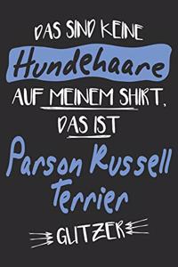 Das sind keine Hundehaare das ist Parson Russell Terrier Glitzer