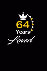 64 Years Loved