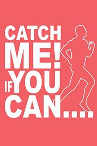 Catch Me If You Can