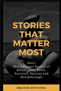 Stories That Matter Most