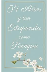 54 Años y Tan Estupenda Como Siempre