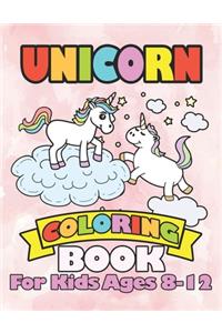 Unicorn Coloring Book for Kids Ages 8-12