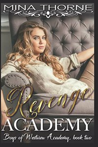 Revenge Academy: The Boys of Westview Academy Book Two