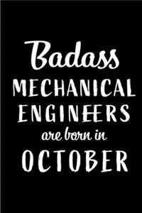 Badass Mechanical Engineers Are Born In October